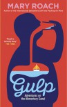 Gulp - Adventures on the Alimentary Canal - Mary Roach