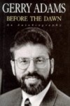 Before the Dawn An Autobiography - Gerry Adams