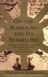 On the Kabbalah and its Symbolism (Mysticism & Kabbalah) - Gershom Scholem, Ralph Manheim, Bernard McGinn