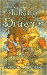 Talking to Dragons  - Patricia C. Wrede
