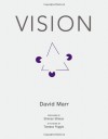 Vision: A Computational Investigation into the Human Representation and Processing of Visual Information - David Marr, Tomaso Poggio, Shimon Ullman
