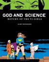 God and Science: Return of the Ti-Girls - Jaime Hernández