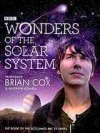 Wonders of the Solar System - Brian Cox, Andrew Cohen