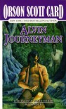 Alvin Journeyman  - Orson Scott Card