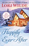 Happily Ever After: Addicted to Love/All of Me - Lori Wilde