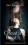 Cheating Death - Jen Naumann