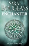 Enchanter (Wayfarer Redemption, #2) - Sara Douglass