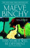 This Year It Will Be Different - Maeve Binchy