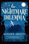 The Nightmare Dilemma - Mindee Arnett