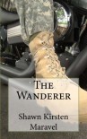 The Wanderer - Shawn Kirsten Maravel