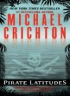 Pirate Latitudes - Michael Crichton