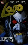 Lobo: Portrait of a Bastich - Keith Giffen;Alan Grant;Simon Bisley;Christian Almay