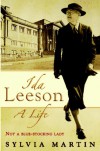 Ida Leeson: A Life - Sylvia Martin