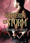 Wethering the Storm - Samantha Towle