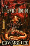 The Innswich Horror - Edward Lee