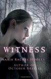 Witness - Maria Rachel Hooley