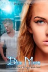 Blue Moon (Book One): 1 (The Blue Crystal Trilogy) - Pat Spence