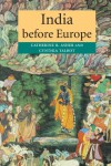 India before Europe - Catherine B. Asher