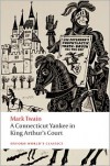 A Connecticut Yankee in King Arthur's Court (World's Classics) - Mark Twain