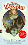 Die Suche nach Wondla - Tony DiTerlizzi, Andrea O'Brien, Bettina Kuba