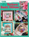 The Best of Barbara Baatz Hillman in Cross Stitch (Leisure Arts #3754) - Barbara Baatz-Hillman, Barbara Baatz-Hillman