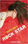 Sorta Like a Rock Star - Matthew Quick