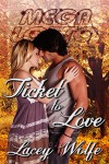 Ticket to Love - Lacey Wolfe