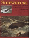 Shipwrecks, Disasters and Rescues of the Graveyard of the Atlantic and Cape Fear - Norma Elizabeth, Bruce Roberts