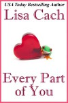 Every Part of You - Lisa Cach