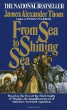 From Sea to Shining Sea - James Alexander Thom, TP: Ballantine