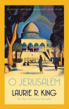 O Jerusalem (Mary Russell, #5) - Laurie R. King