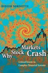 Why Stock Markets Crash: Critical Events in Complex Financial Systems - Didier Sornette