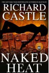 Naked Heat  - Richard Castle