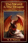 The Sword and the Dragon (Revised): The Wardstone Trilogy (Volume 1) - M.R. Mathias