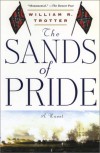 The Sands of Pride - William R. Trotter