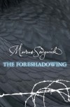 The Foreshadowing - Marcus Sedgwick