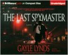 The Last Spymaster - Gayle Lynds