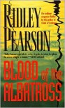 Blood of the Albatross - Ridley Pearson