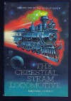 Celestial Steam Locomotive - Michael G. Coney