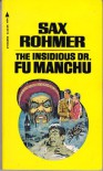 The Insidious Dr. Fu Manchu - Sax Rohmer