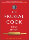 The Frugal Cook - Fiona Beckett