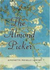 The Almond Picker: A Novel - Simonetta Agnello Hornby