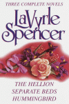 LaVyrle Spencer ~ Three Complete Novels: The Hellion / Separate Beds / Hummingbird - LaVyrle Spencer