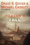 Heaven's Fall - David S. Goyer, Michael Cassutt