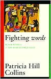 Fighting Words: Black Women and the Search for Justice (Contradictions of Modernity) - Patricia Hill Collins