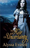 An Heir of Uncertainty - Alyssa Everett