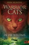 Warrior Cats. In die Wildnis: I, Band 1 (Gulliver) (German Edition) - Erin Hunter, Klaus Weimann, Hauptmann und Kompanie
