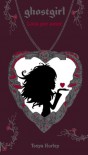 Ghostgirl: Loca por amor (Ghostgirl: Lovesick, Book 3) - Tonya Hurley