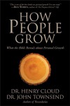 How People Grow: What the Bible Reveals About Personal Growth - Henry Cloud, John Townsend