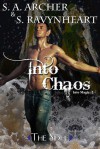 Into Chaos - S.A. Archer, S. Ravynheart